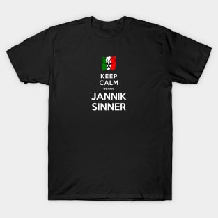 Keep Calm We Have Jannik Sinner T-Shirt